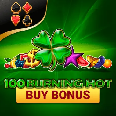 100 Burning Hot Buy Bonus